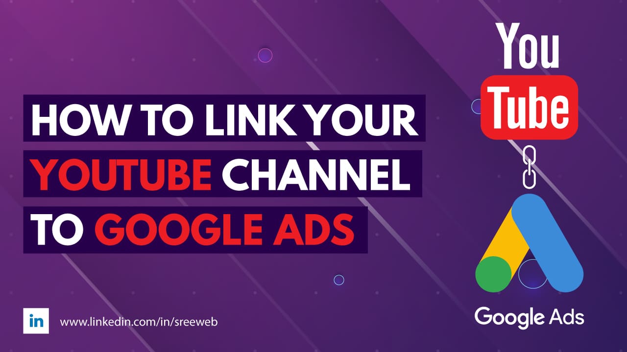 Linking YouTube Channel to Google Ads